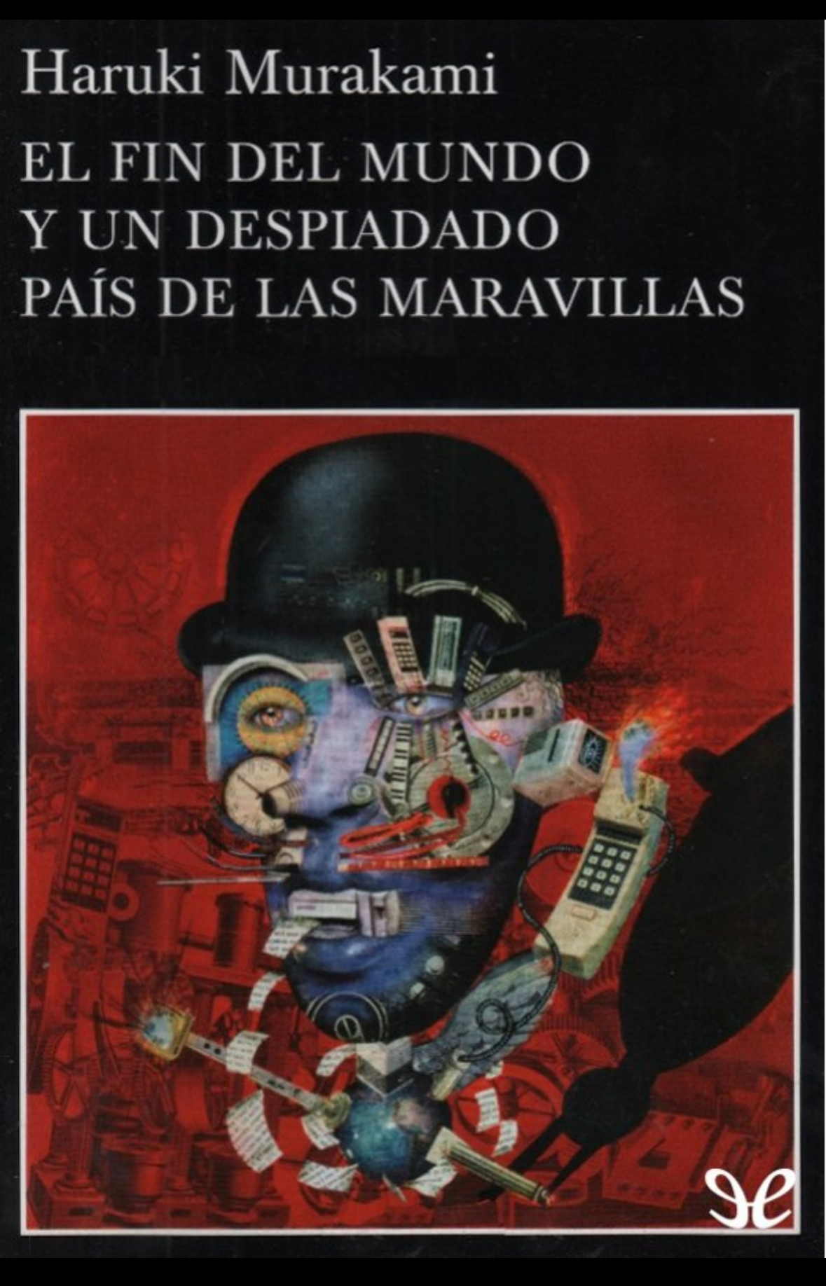 El fin del mundo y un despiadado país de las maravillas, de Haruki Murakami. Reseña