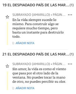 Subrayado del libro El fin del mundo y un despiadado país de las maravillas: En la vida siempre sucede lo mismo. Para construir algo se requiere mucho tiempo, pero basta un instante para destruirlo todo.
